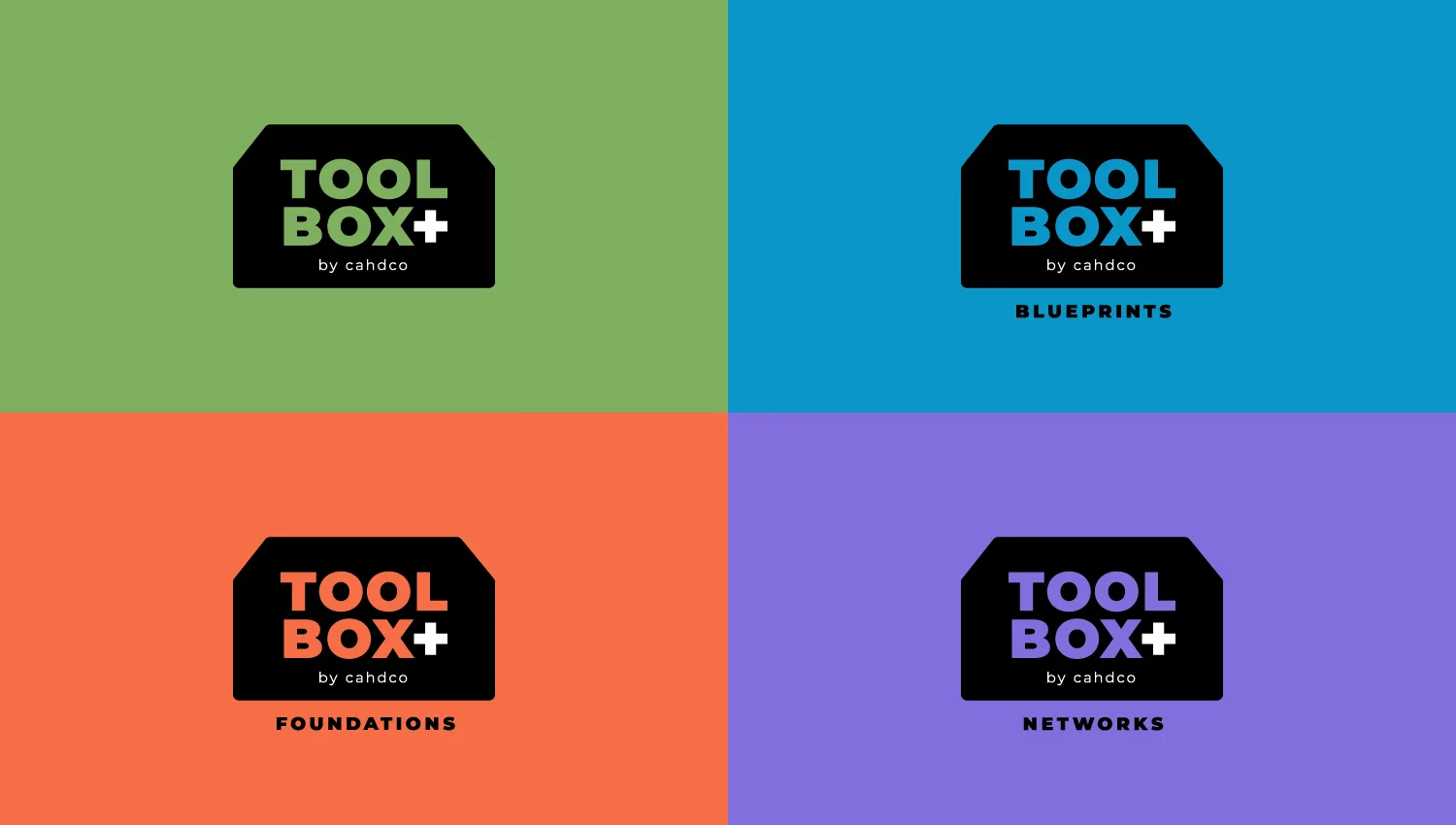 A graphic divided into four colored quadrants, each with a black TOOL BOX+ by cahdco logo. Quadrants are labeled: FOUNDATIONS, BLUEPRINTS, and NETWORKS, with a blank one. Background colors: green, blue, orange, and purple.